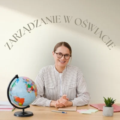 Zarządzanie w oświacie i instytucjach kultury
